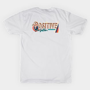 POSITIVE SENSATION IN VINTAGE STYLE T-Shirt